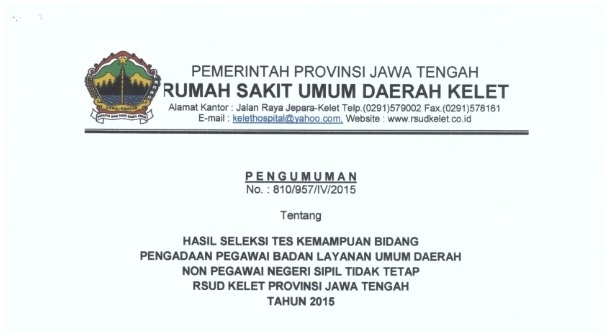 Pengumumman Hasil Seleksi Tes Kemampuan Bidang (TKB) Pengadaan Pegawai BLUD NON PNS Tidak Tetap RSUD Kelet Tahun 2015