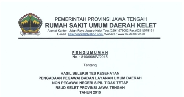 PENGUMUMAN HASIL SELEKSI TES KESEHATAN PENGADAAN PEGAWAI BLUD NON PNS TIDAK TETAP RSUD KELET TAHUN 2015