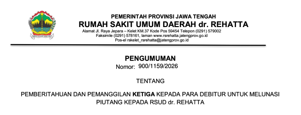 Pemberitahuan dan Pemanggilan Ketiga Kepada Para Debitur Untuk Melunasi Piutang kepada RSUD dr. REHATTA